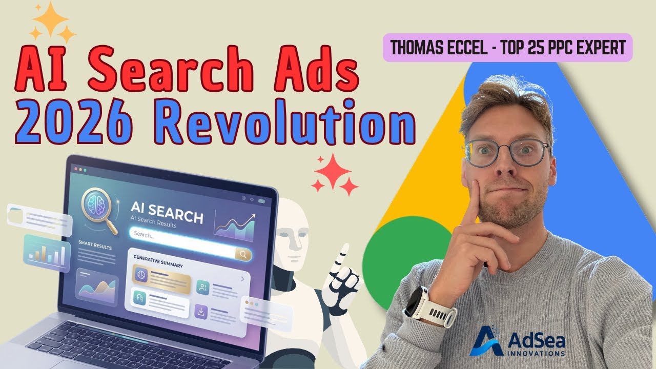 How AI Search Ads are REALLY shaping Google Ads in 2026