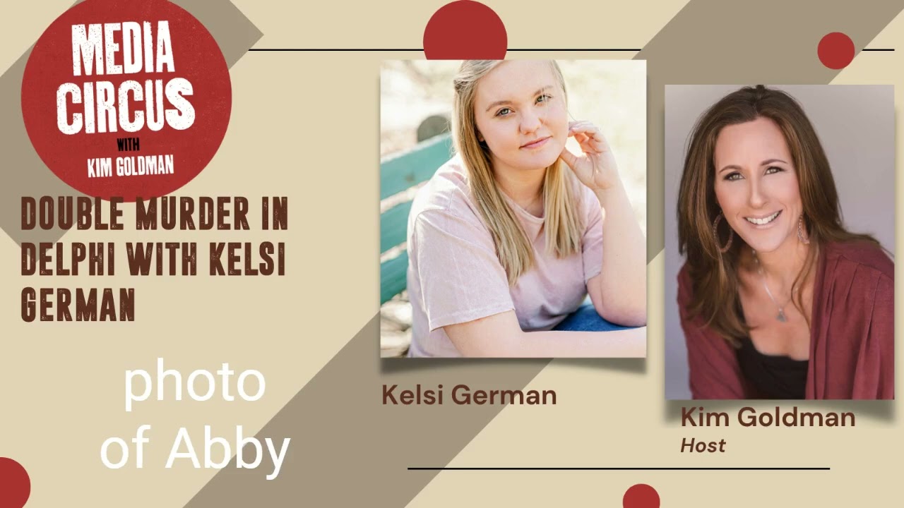 The Murder of Liberty German & Abby Williams Delphi, Indiana
