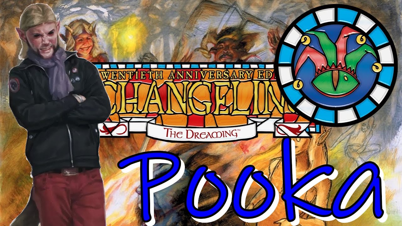 Changeling The Dreaming, Meet the Kith: Pooka