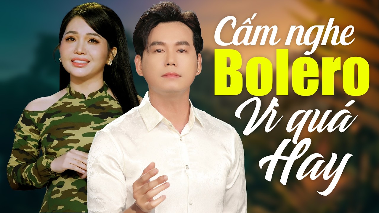 Đỉnh Cao Cảm Xúc NHẠC TRỮ TÌNH SONG CA Hay Nổi Da Gà - Nhạc Bolero THANH VINH & NGỌC DIỆU Mới Nhất