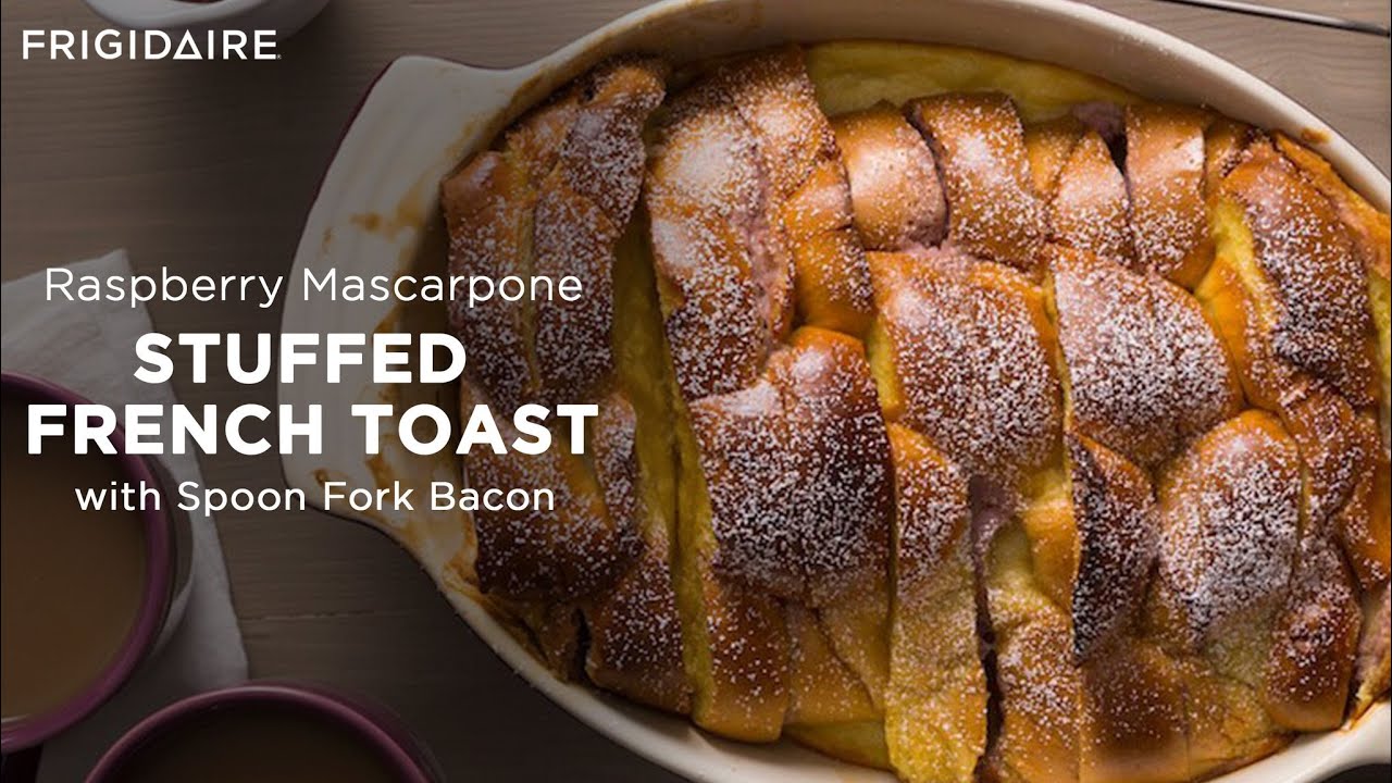 Raspberry Mascarpone Stuffed French Toast Recipe With Spoon Fork Bacon