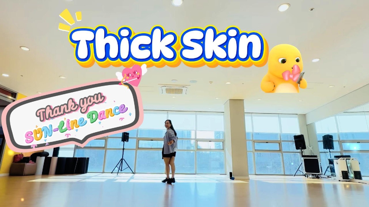 Thick Skin / Intermediate / SUN-Line Dance