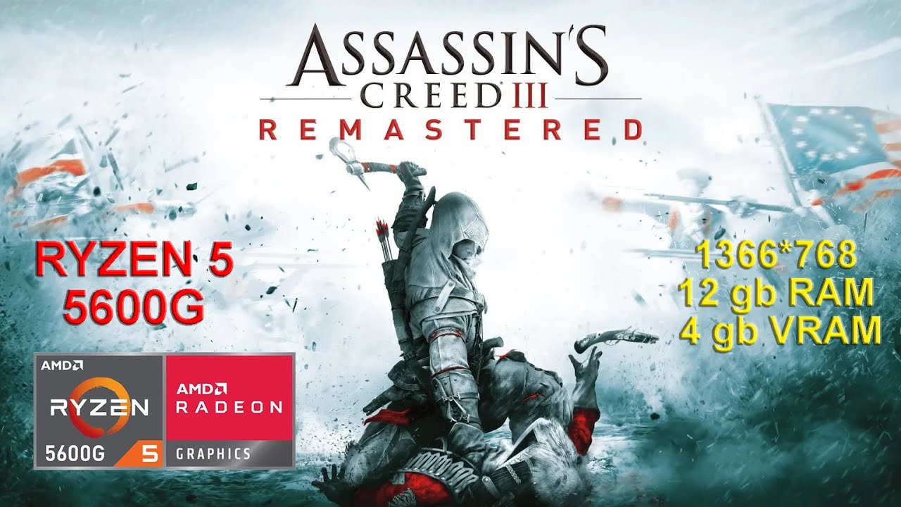 Assassins Creed 3 Remastered - Ryzen 5 5600g Vega 7 & 12GB RAM + 4GB VRAM