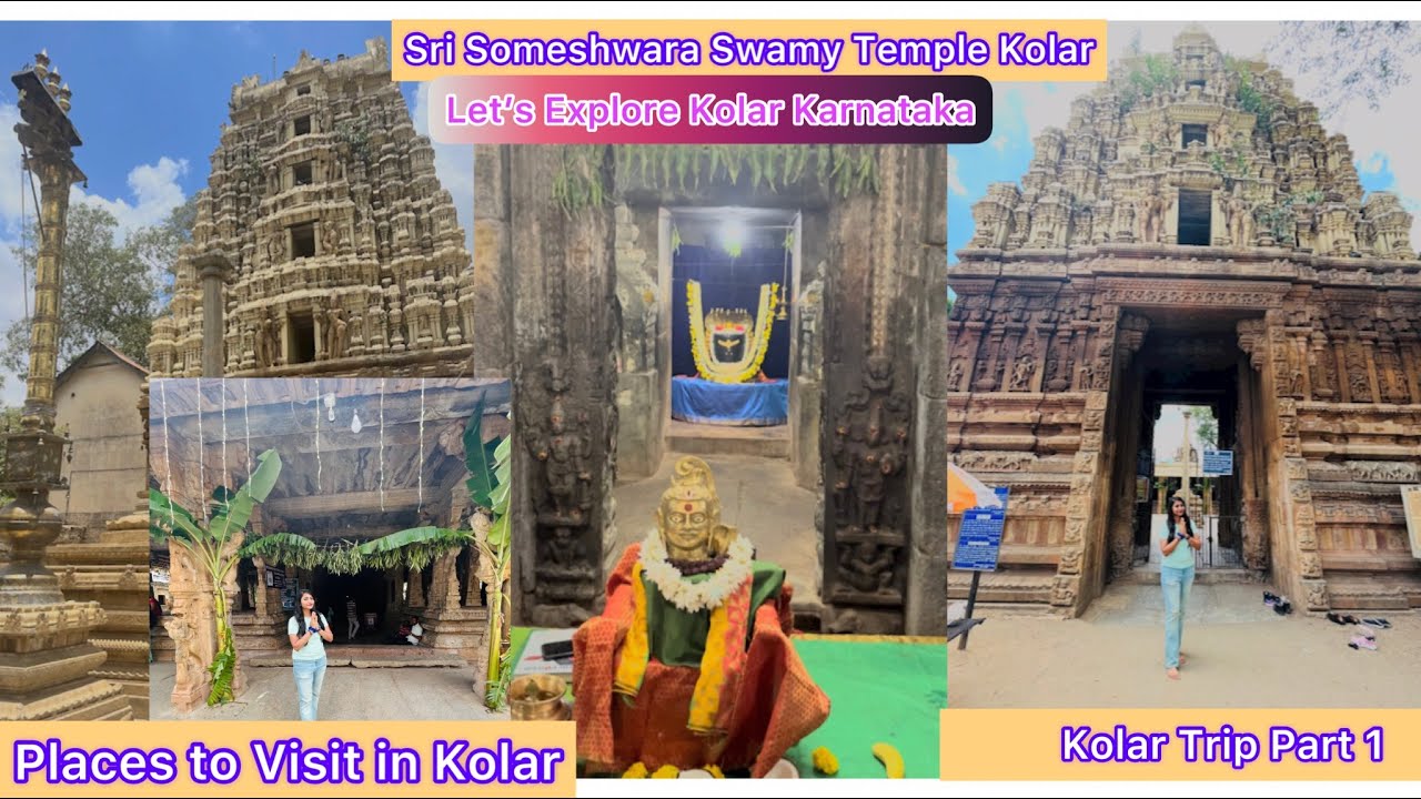 Explore Kolar Karnataka|Sri Someshwara Swamy Temple Kolar| Kolar Trip Part1|Places to visit in Kolar