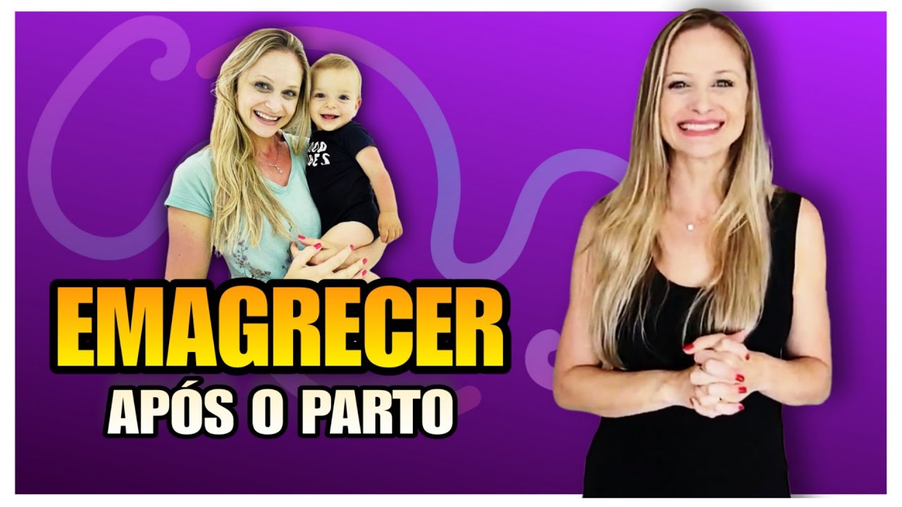 Como EMAGRECER após o PARTO? Dicas práticas e infalíveis.