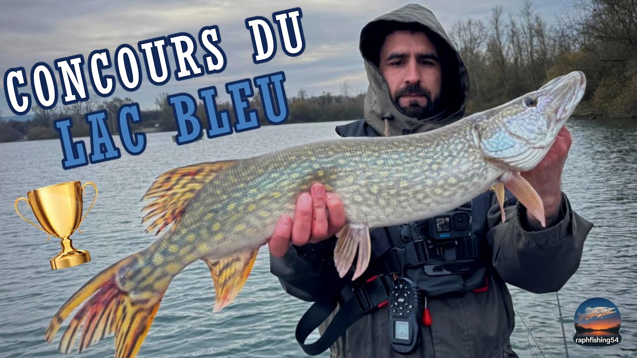 On participe au concours BROCHET du LAC BLEU