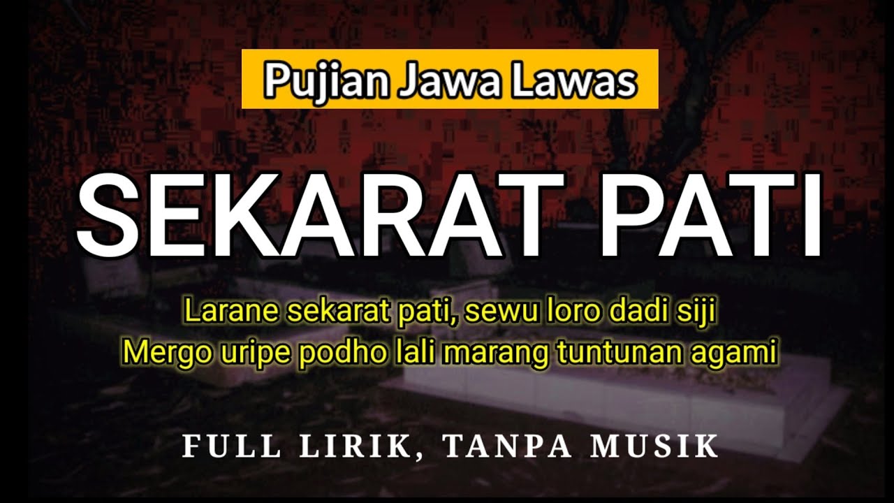 SEKARAT PATI | Pujian Jawa Lawas