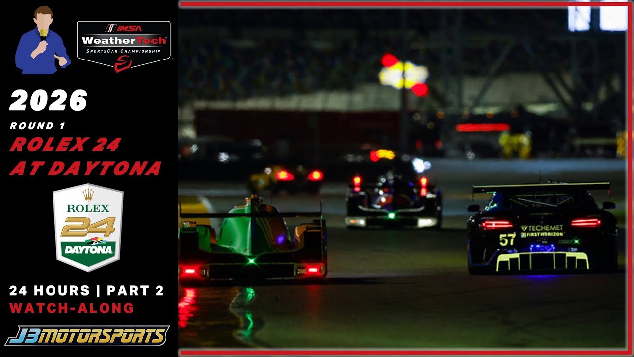 🔴 IMSA | 2026 | Round 1 | Rolex 24 at Daytona | #Rolex24 | 24 Hours Part 2 Watch-Along