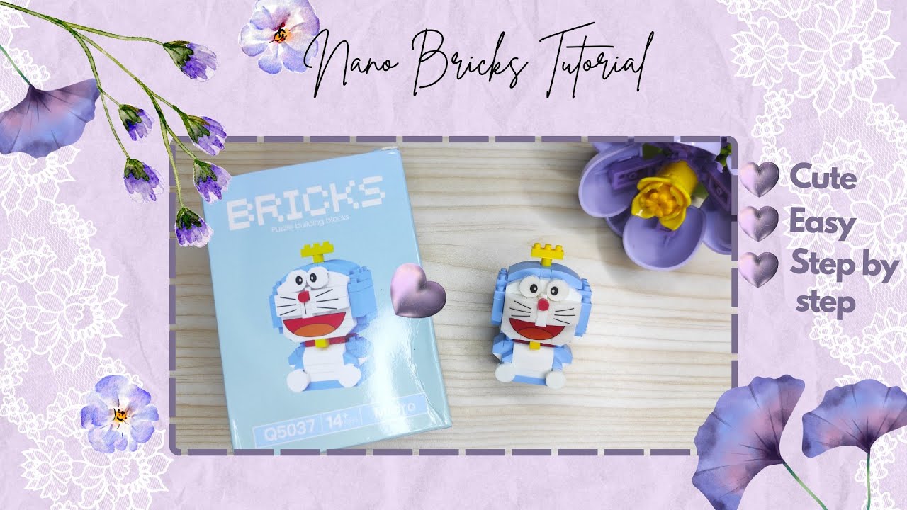 LET'S BUILD NANO BRICKS CHARACTER : DORAEMON