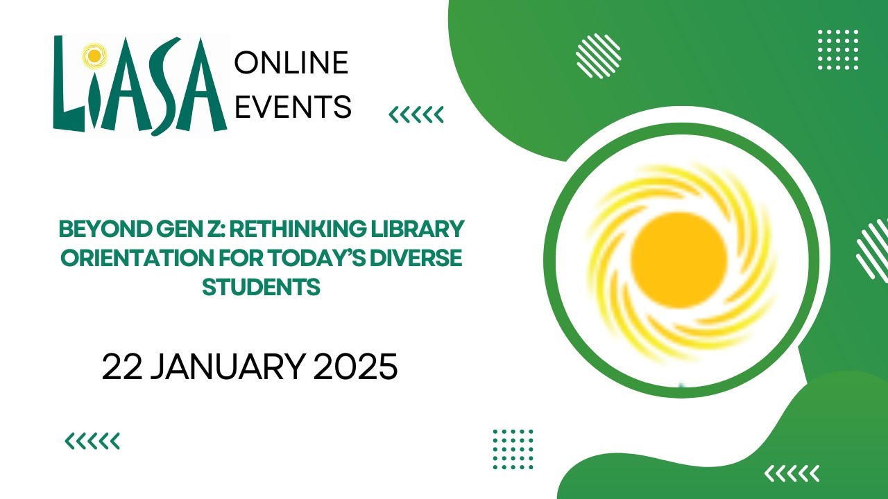 Beyond Gen Z: rethinking library orientation for today’s diverse students - 22 January 2025