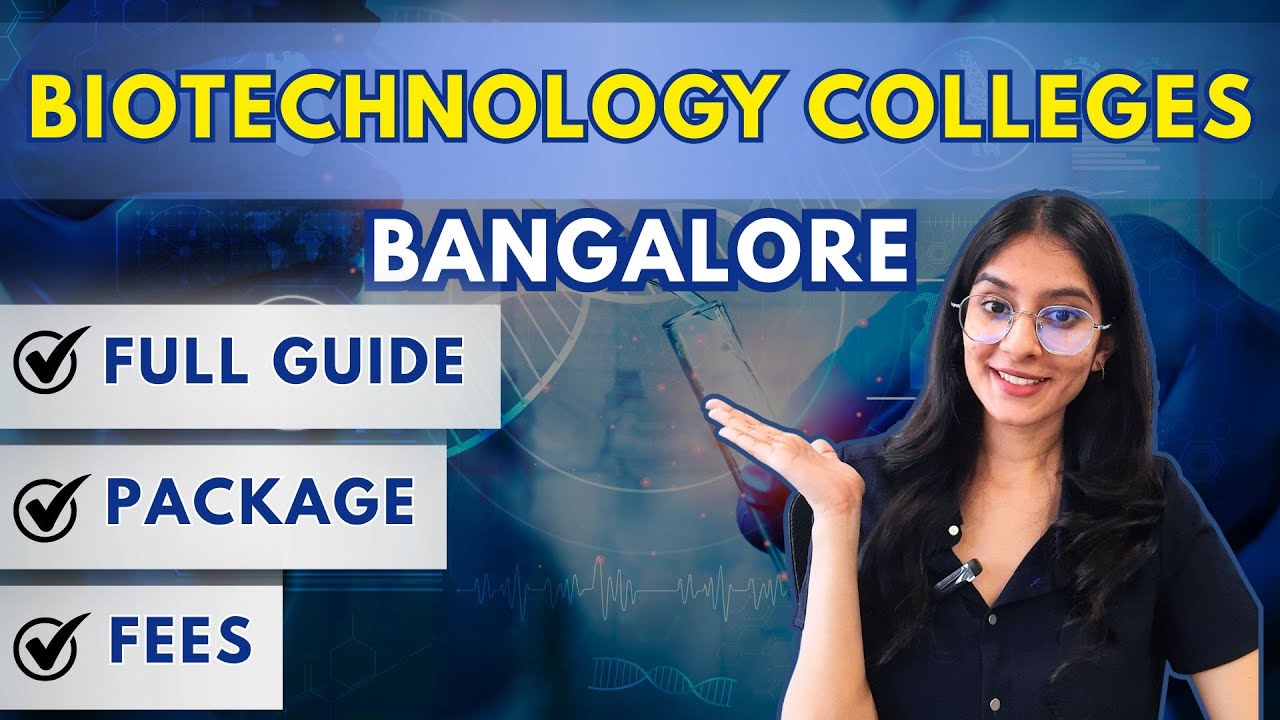Top Biotechnology Colleges in Bangalore 2025 | Ranking, Fees, Admission & Placement | #biotechnology