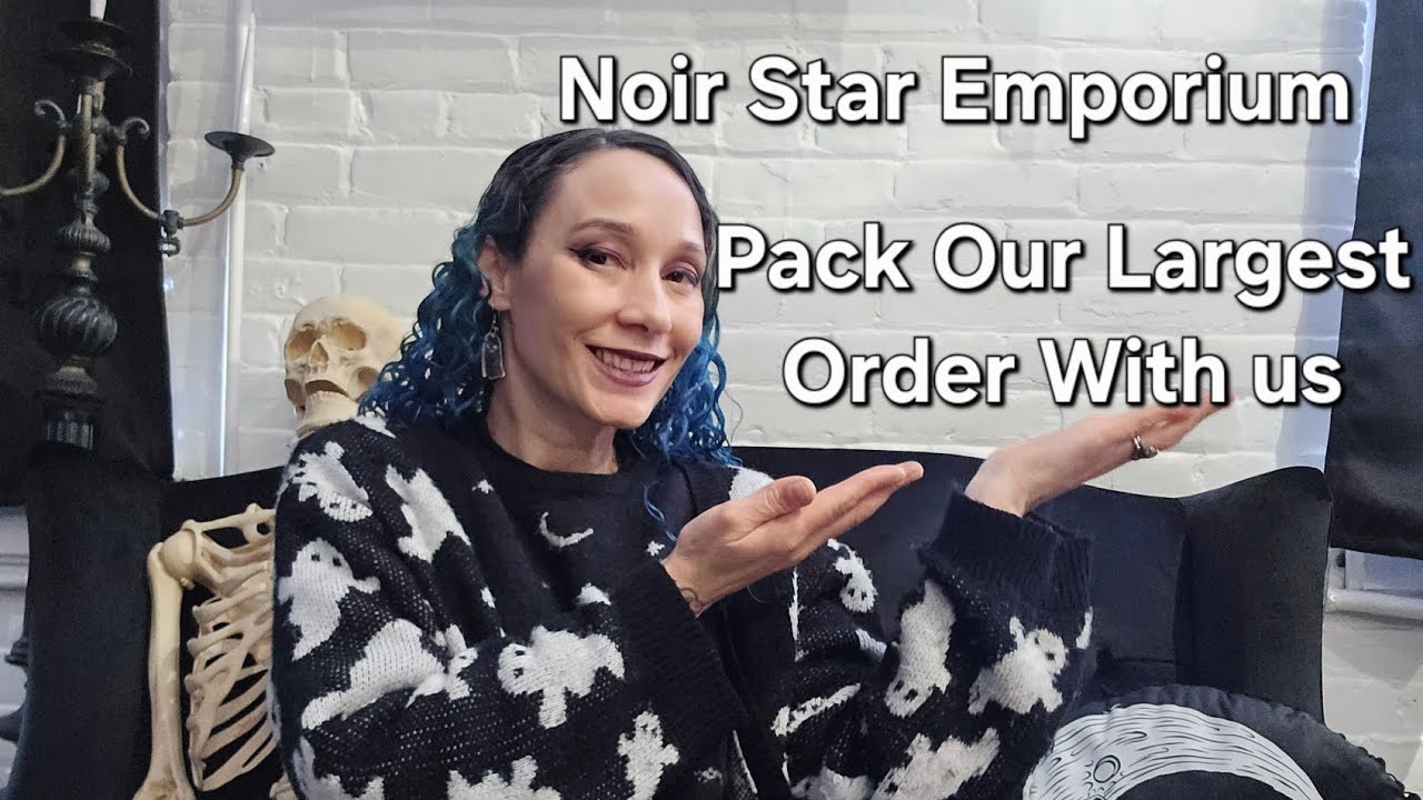 Noir Star Emporium: A Day In The Life Of A Goth Shop Owner: Pack Our Largest Faire Order With Us!