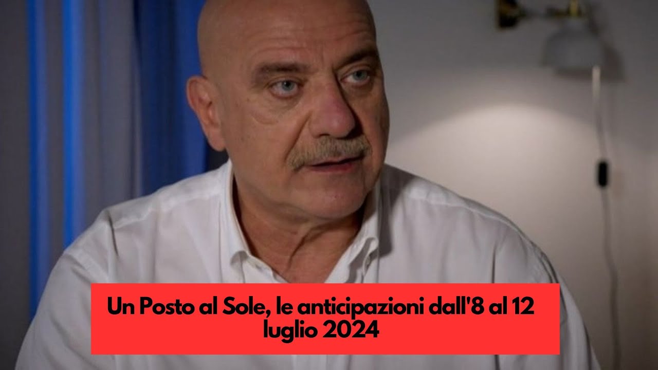 Un Posto al Sole, le anticipazioni dall'8 al 12 luglio 2024