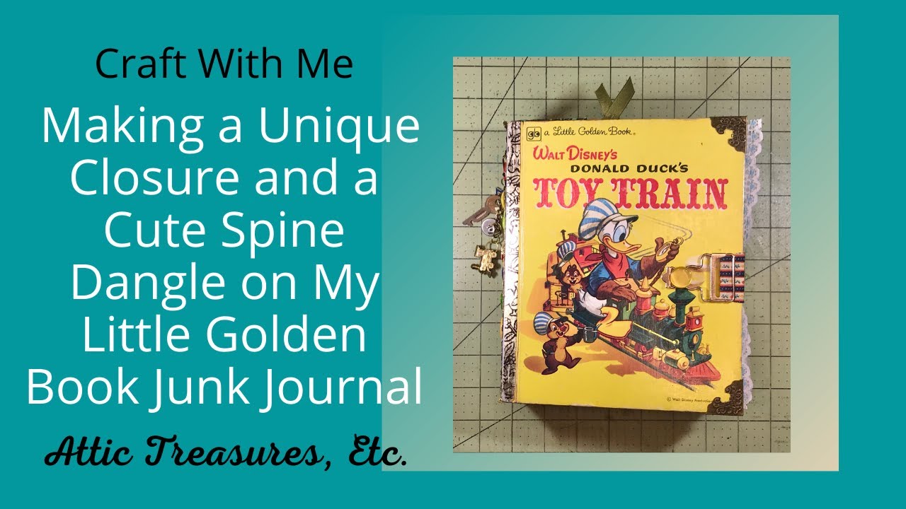 Little Golden Book Junk Journal - Making the Unique Closure and the Spine Dangle