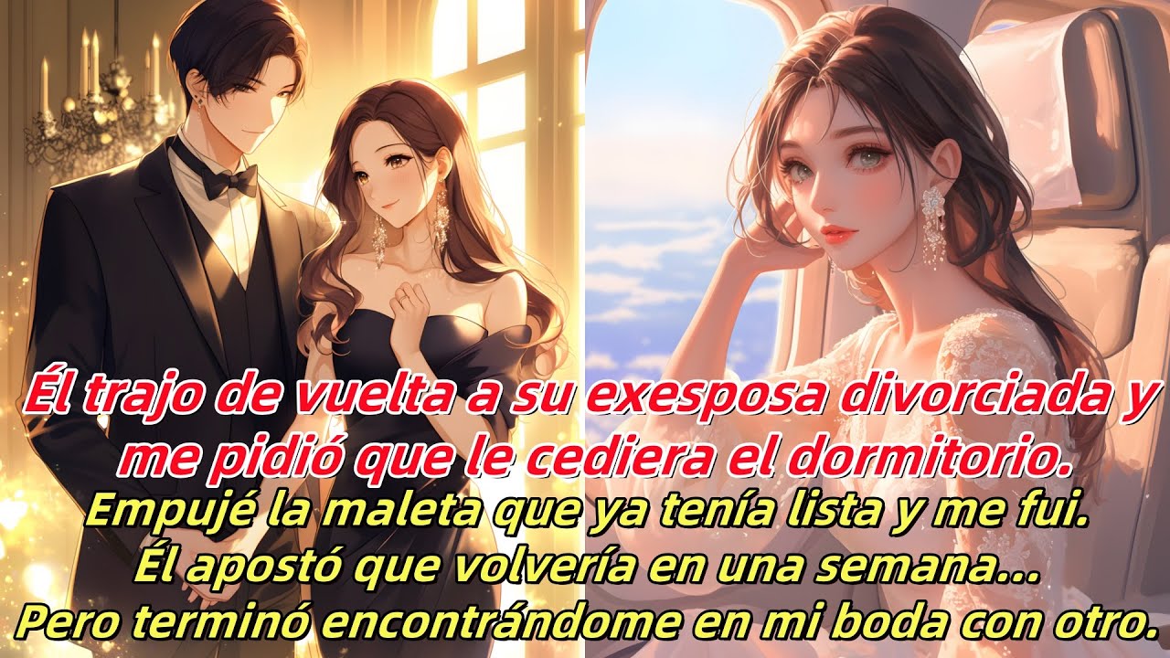 Él me pidió dejar el cuarto para su ex. Me fui, él apostó que volvería.Luego me encontró en mi boda.