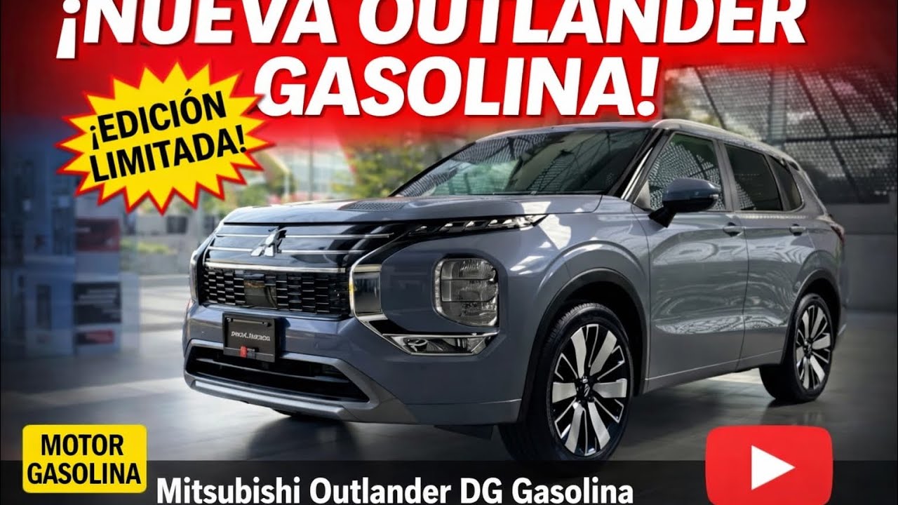 **¿Vale la pena? Mitsubishi Outlander Gasolina 2026 Versión Limited