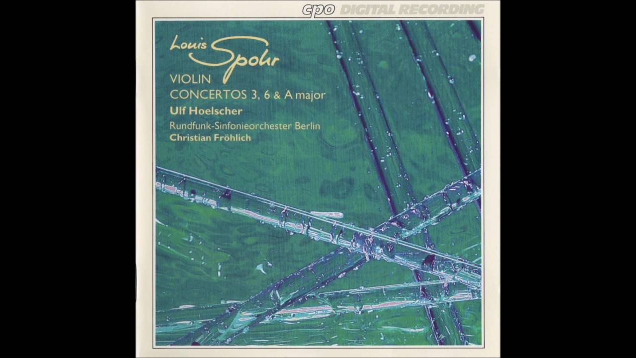 Louis Spohr - Violin Concerto No.6 in G minor