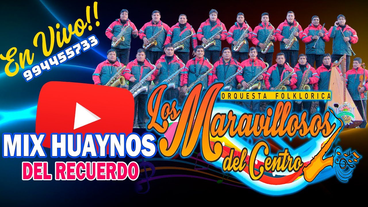 Los Maravillosos del Centro❤️🎷Mix Huaynos del Recuerdo❤️🎷En Vivo❤️  🎷