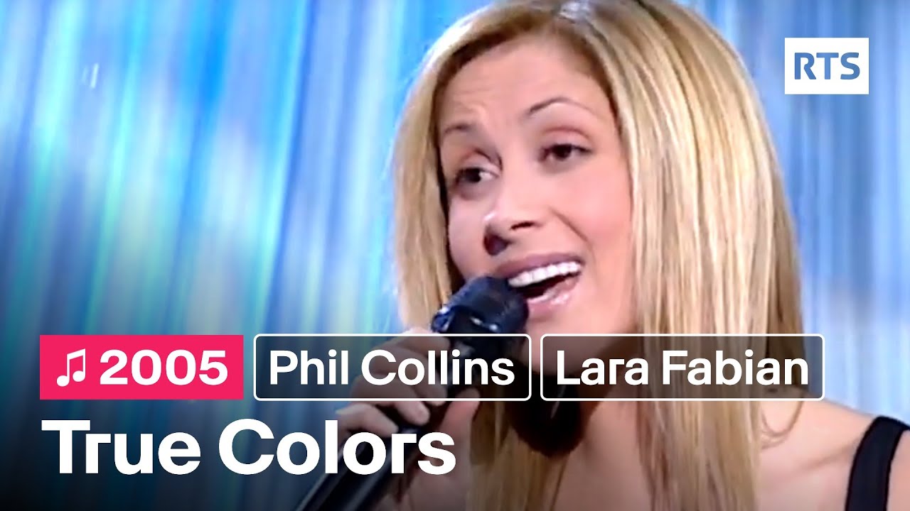 Phil Collins et Lara Fabian - True Colors (2005)