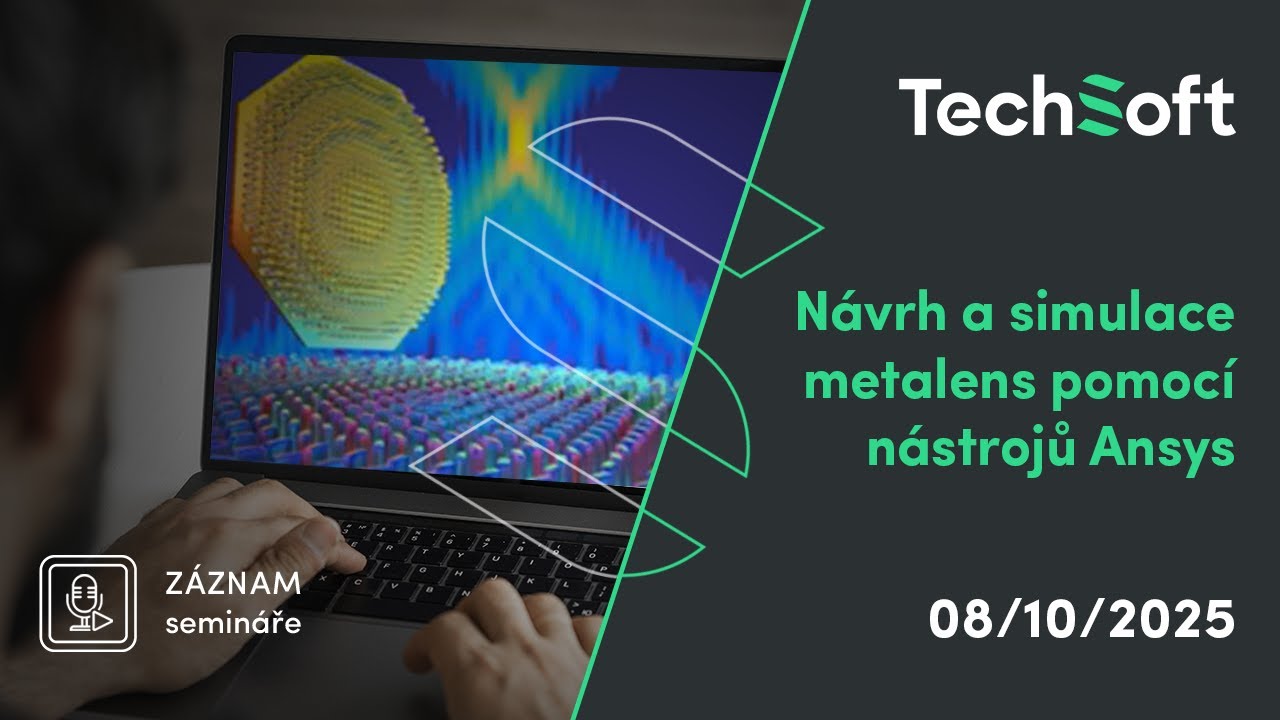 Webinář Návrh a simulace metalens (záznam webináře)