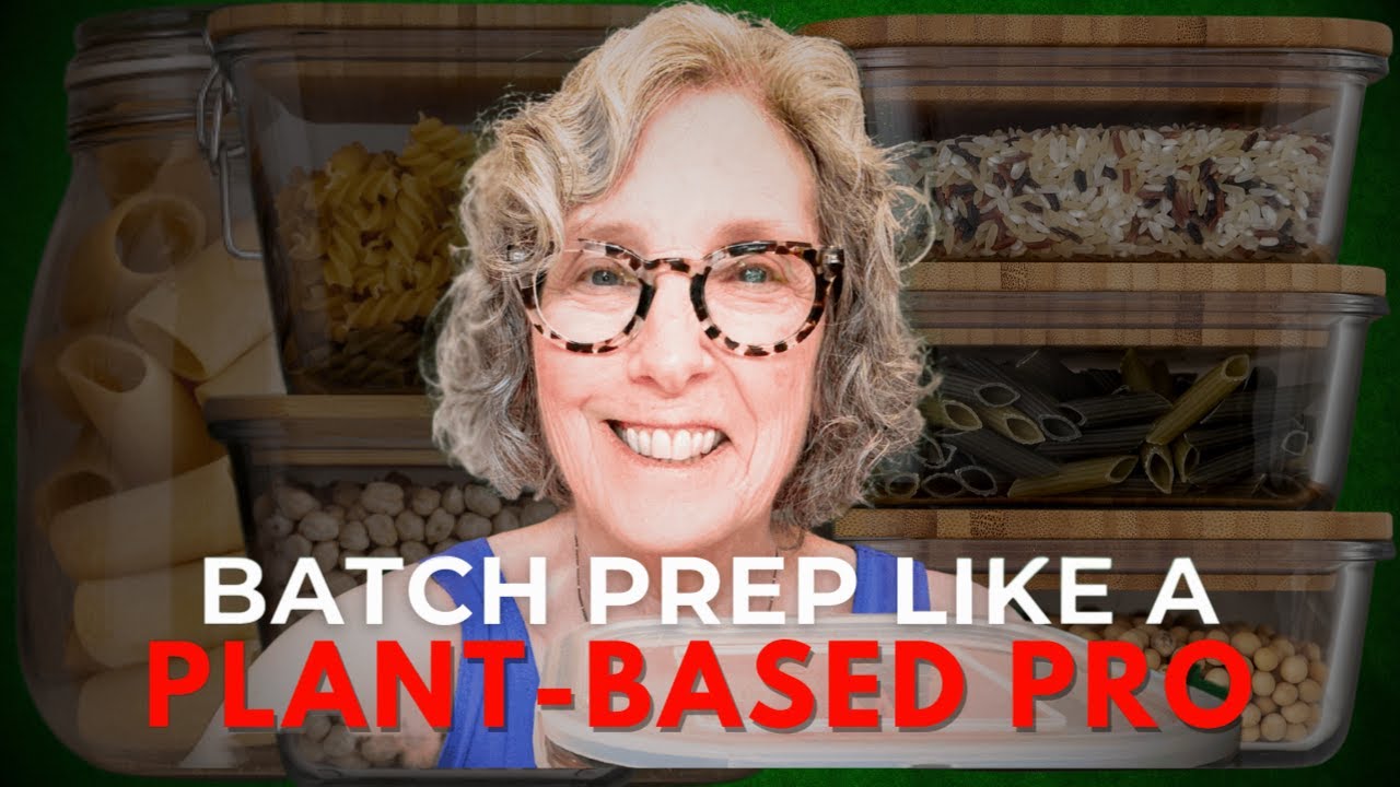 5 Easy Whole Food Plant-Based Prep Hacks | Starch Solution Plus