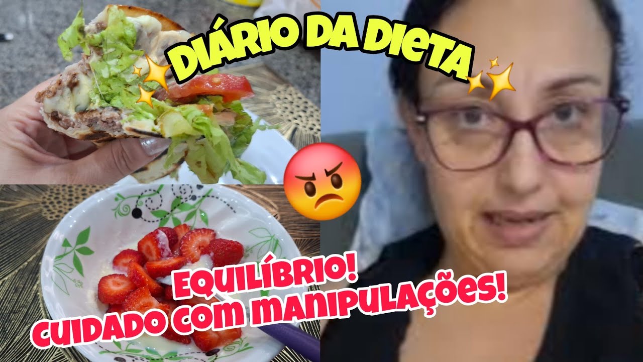 DIÁRIO DA DIETA | CUIDADO COM A MANIPULAÇÃO! CONTINUAREI COM MEU EQUILÍBRIO! ❤️💪