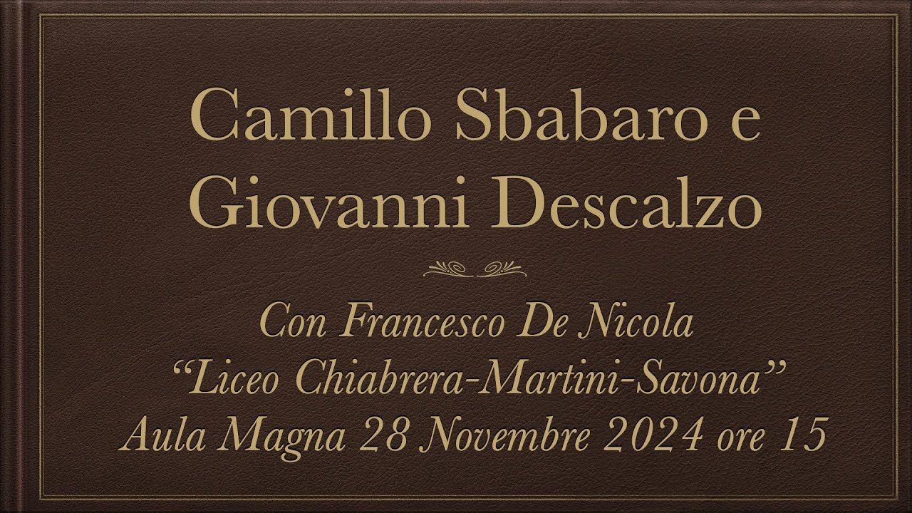 Conferenza su Camillo Sbarbaro e Giovanni Descalzo - Liceo Chiabrera Martini (Savona)