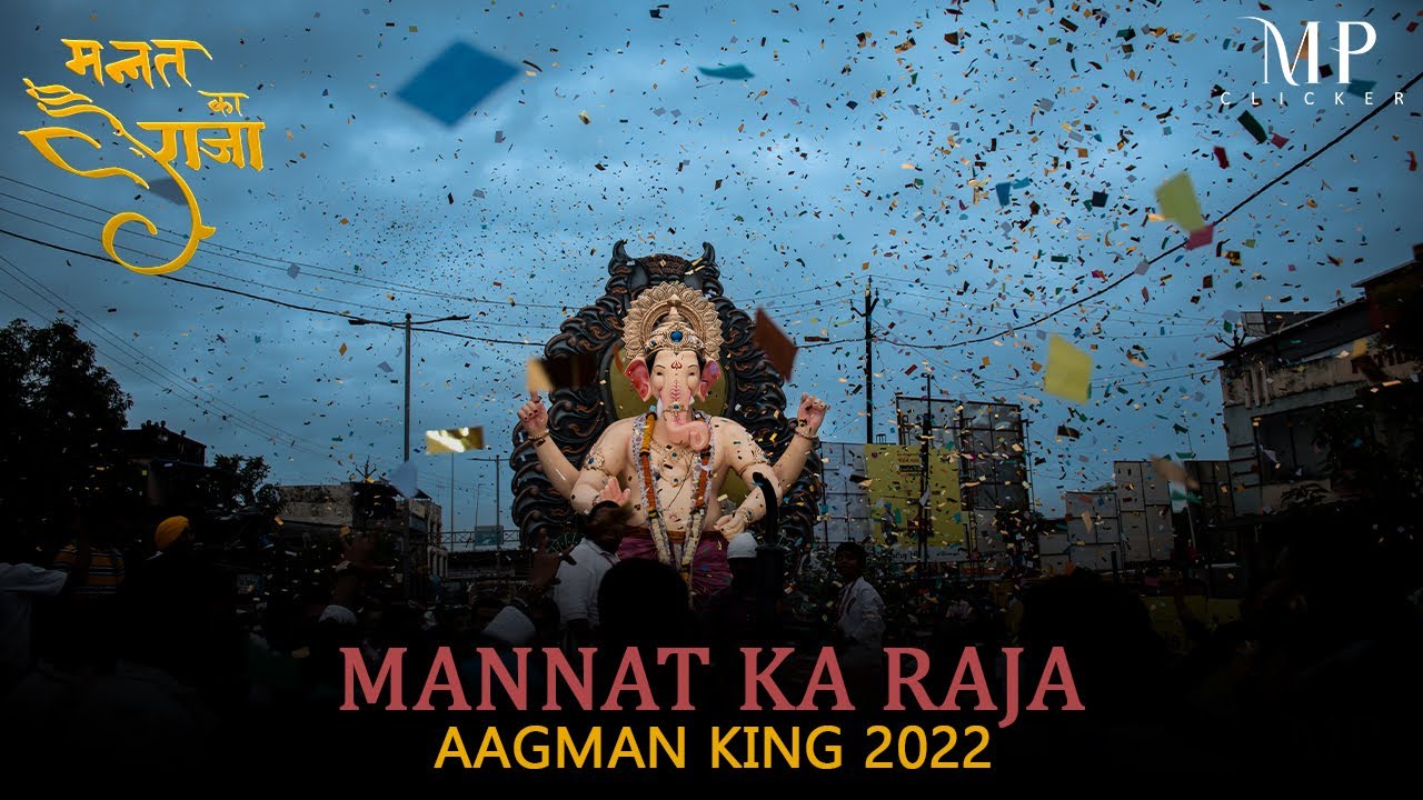 Mannat Ka Raja Aagman KING 2022 | Mp clicker & Team