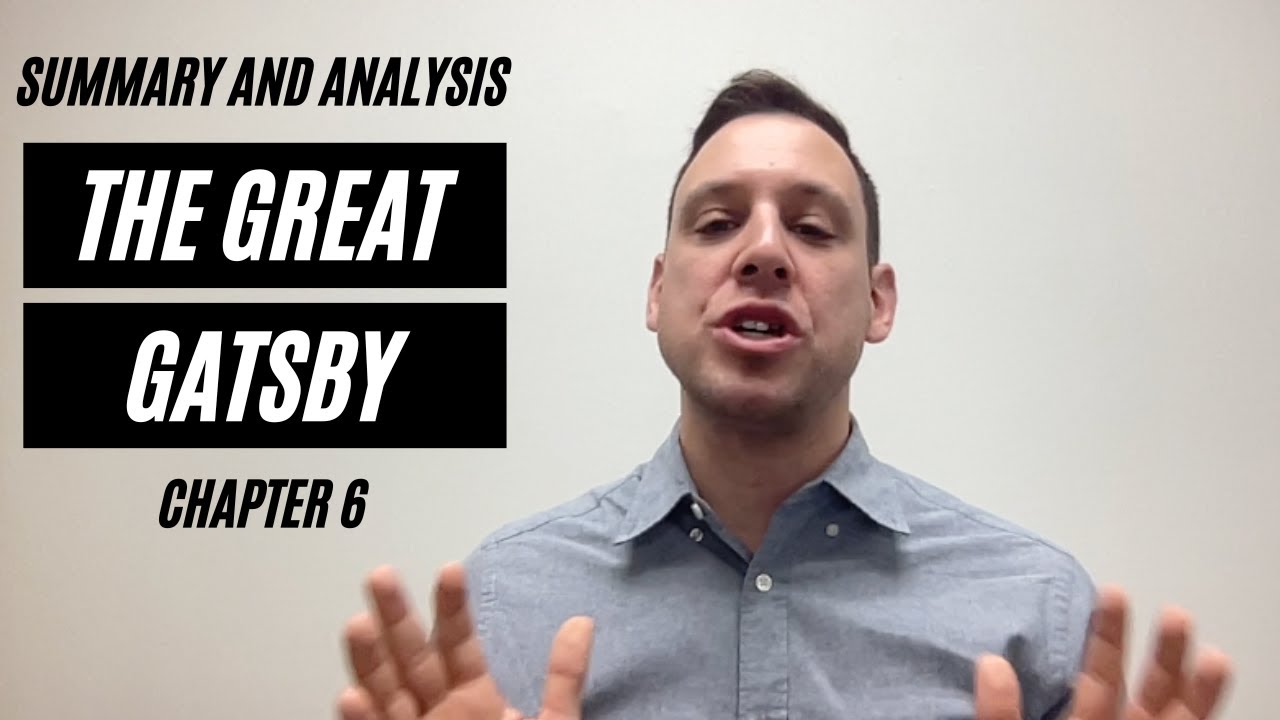The Great Gatsby - Chapter 6 Summary and Analysis