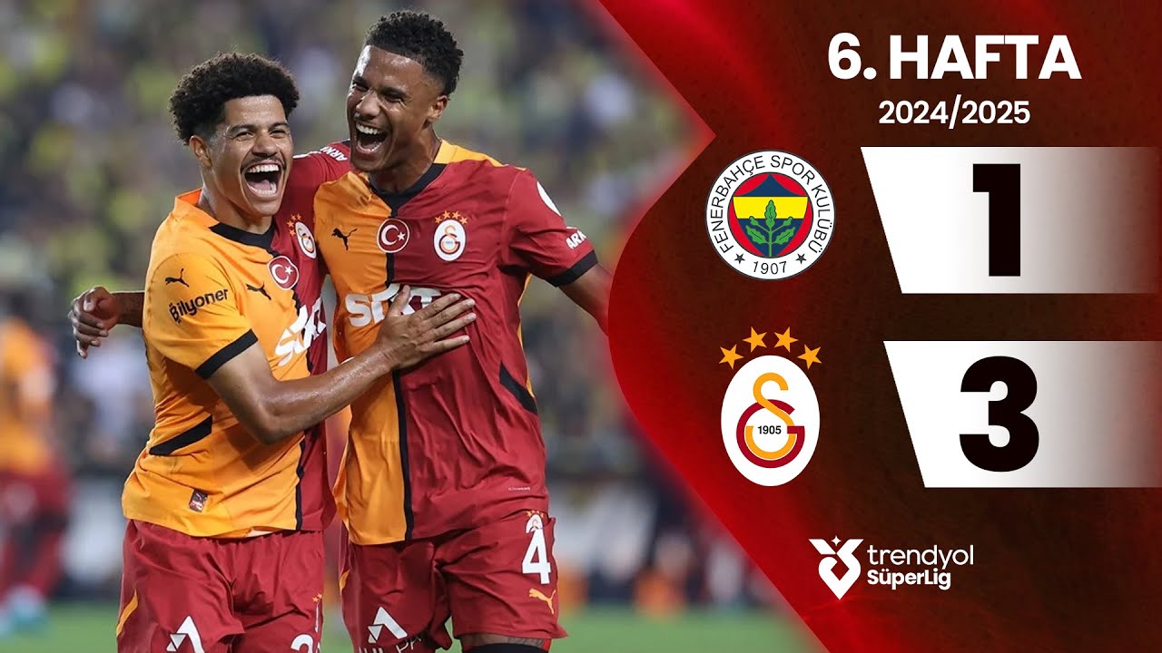 Fenerbah&ccedil;e (1-3) Galatasaray | 6. Hafta - Trendyol S&uuml;per Lig 2024/2025 Sezonu