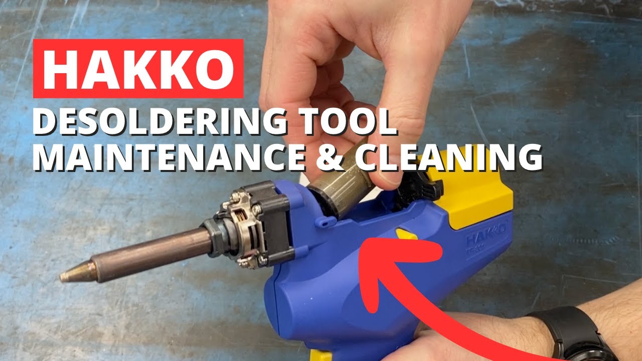 Hakko FR-301 Portable Desoldering Tool Maintenance and Cleaning