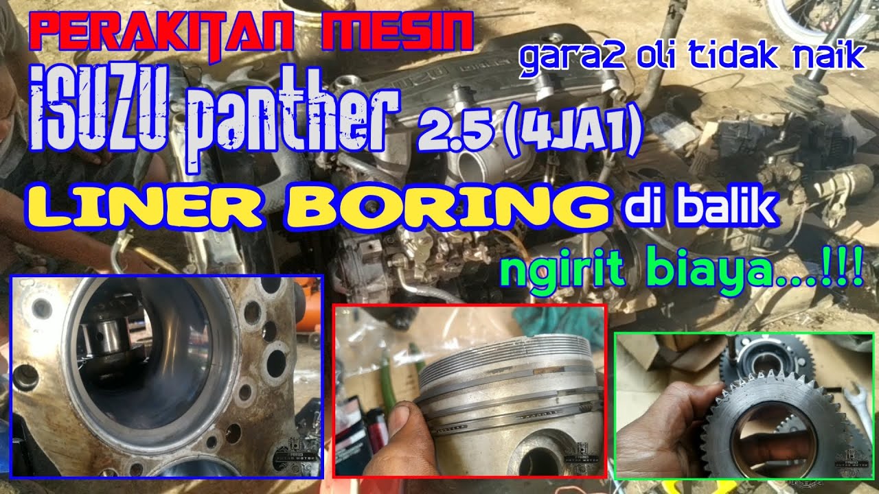Perakitan mesin isuzu PANTHER 2.5(4JA1) ngirit biaya LINER BORING di balik