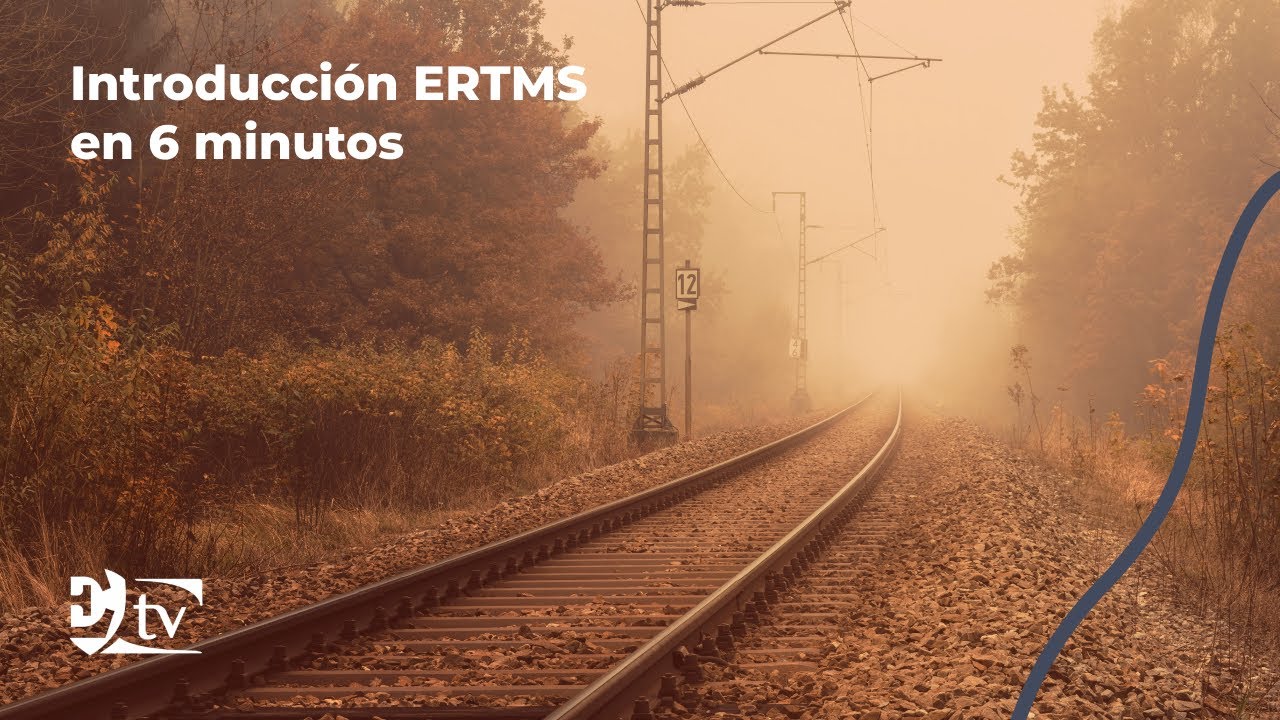 Introducción a ERTMS... en 6 minutos | Exceltic