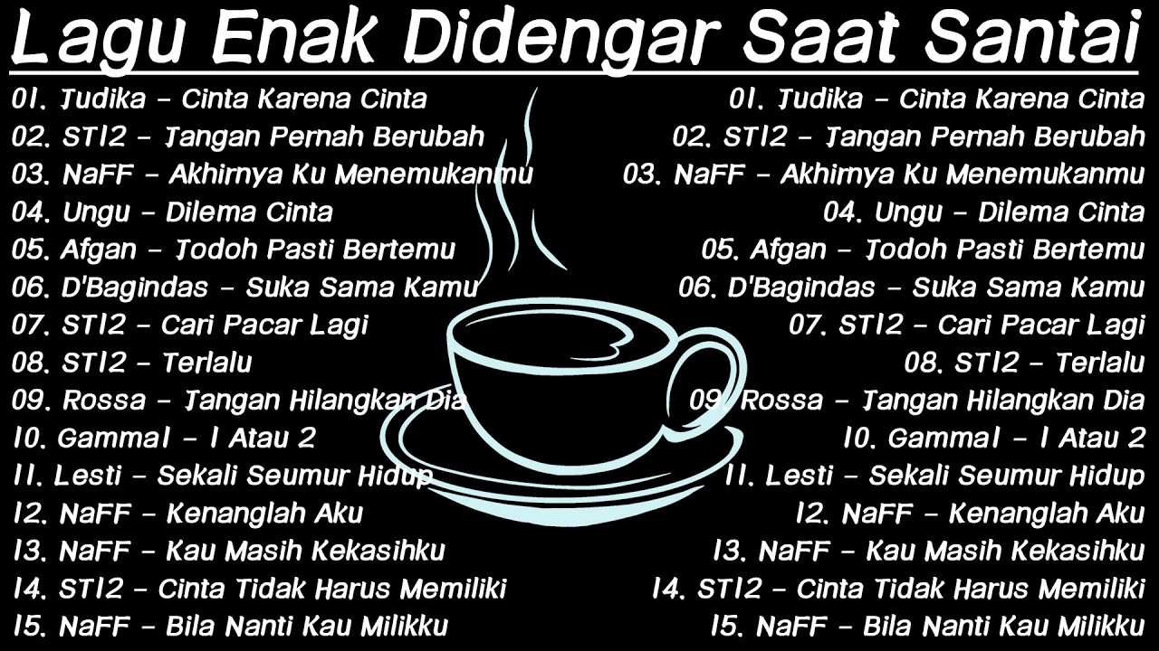 Lagu Enak Didengar Saat Santai Dan Kerja - Lagu Pop Hits Indonesia Tahun 2000an || Judika,Afgan,NaFF