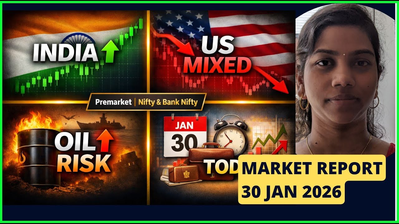Oil Price Rally vs Budget Hopes!  | Pre Market Report – 30 Jan 2026 