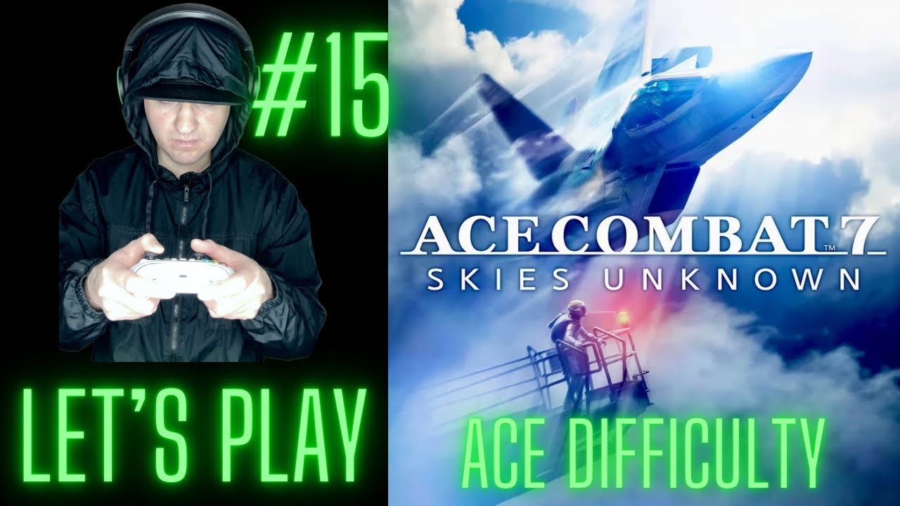 Ace Combat 7 Skies Unknown: Mission 15 Battle For Farbanti Ace Difficulty Walkthrough 