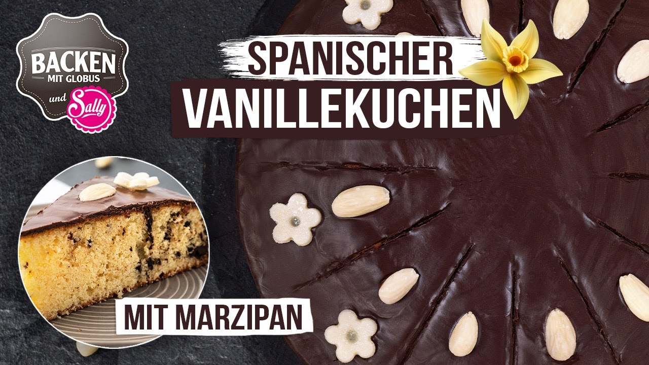 Spanischer Vanillekuchen mit Marzipan | Backen mit Globus & Sallys Welt #114
