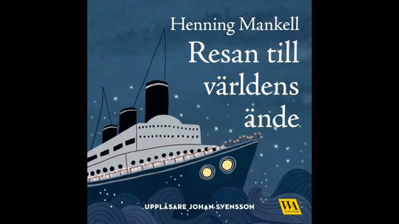 Resan till världens ände - Henning Mankell