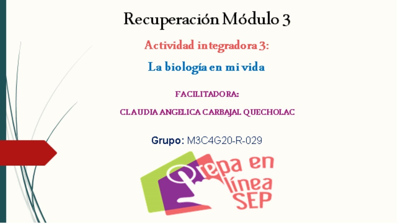 Módulo 3: Actividad integradora 3: La biología en mi vida.