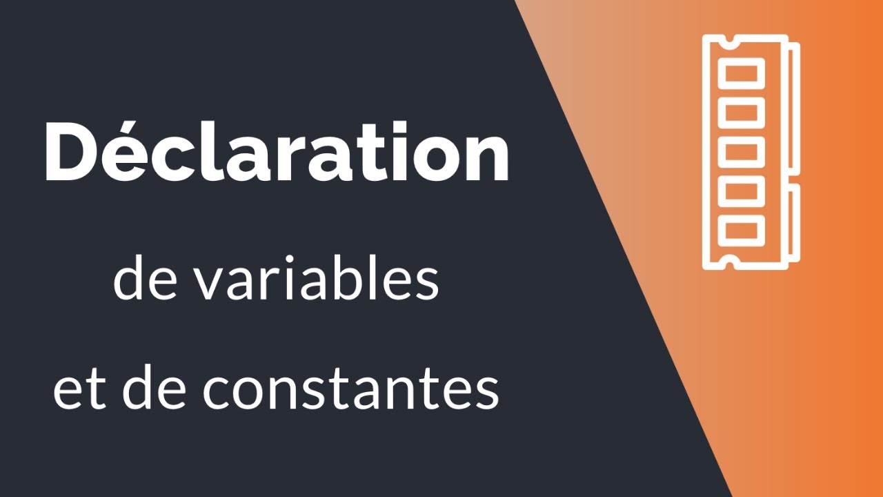 Algorithme #3 : Déclaration des variables et des constantes