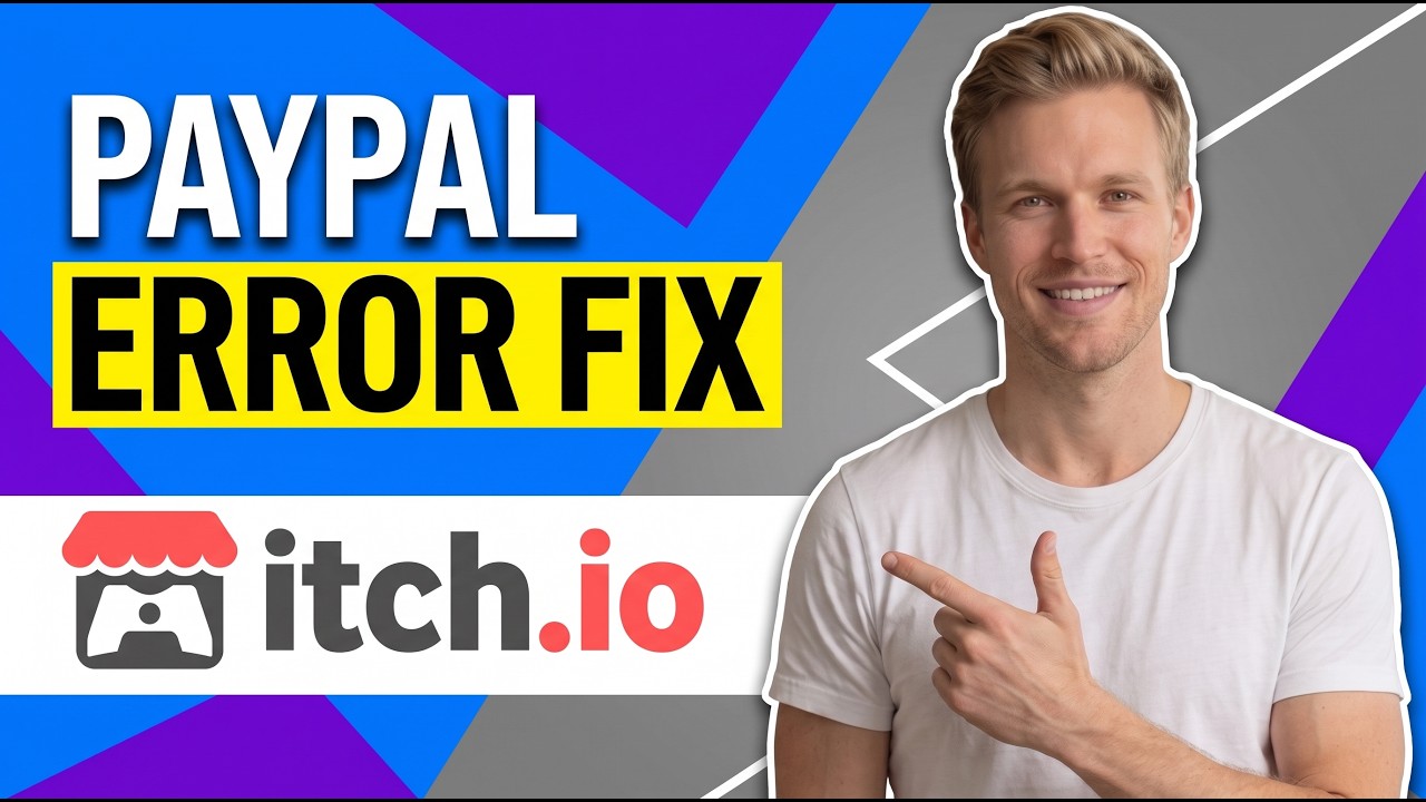 Fix Itch Io Paypal Error [Quick Payment Troubleshooting Guide]