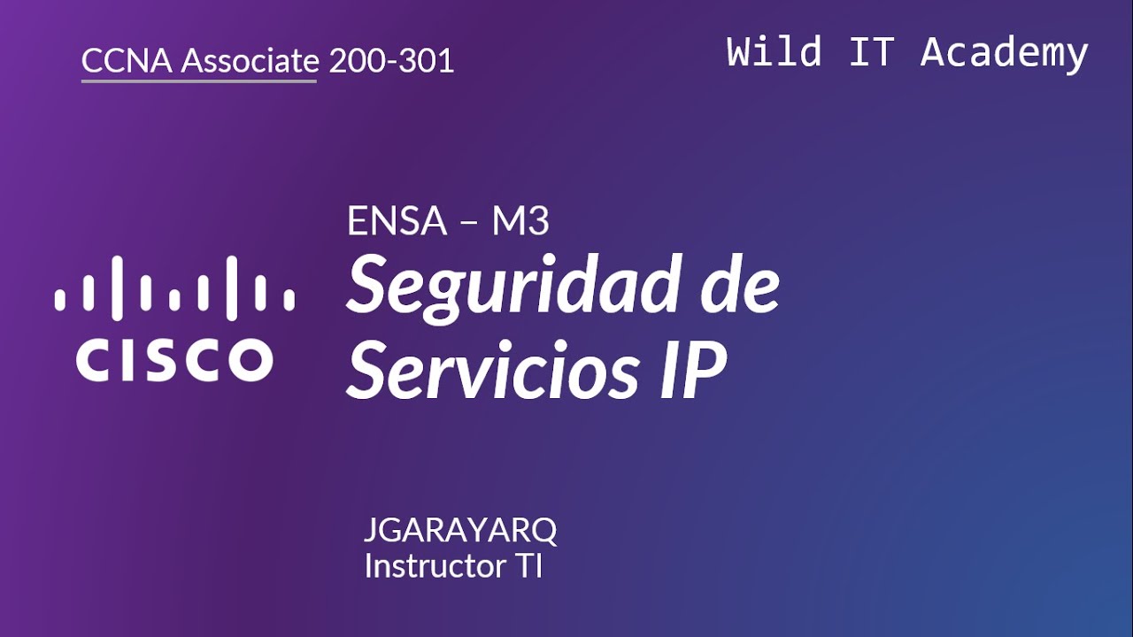 3.8 Seguridad en Servicios IP | CCNA 200-301 | Wild IT Academy