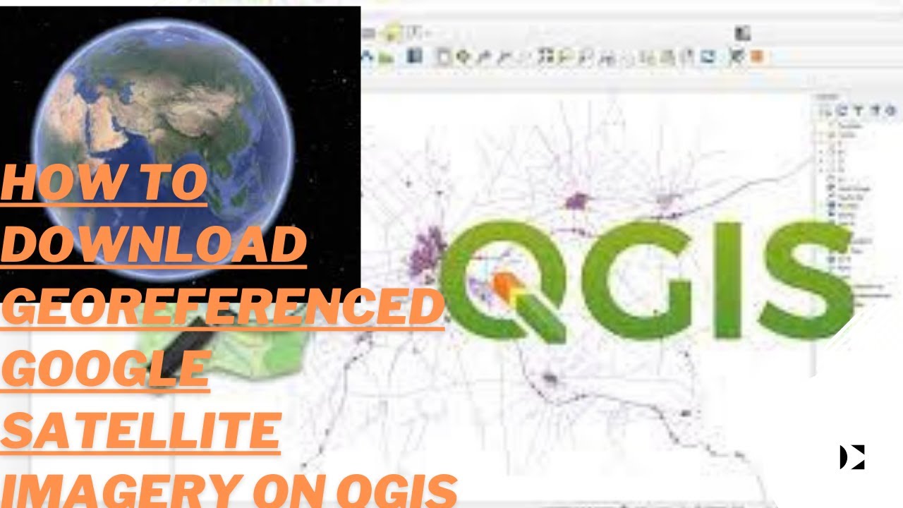 How to download Georeferenced Google Satellite Imagery on QGIS