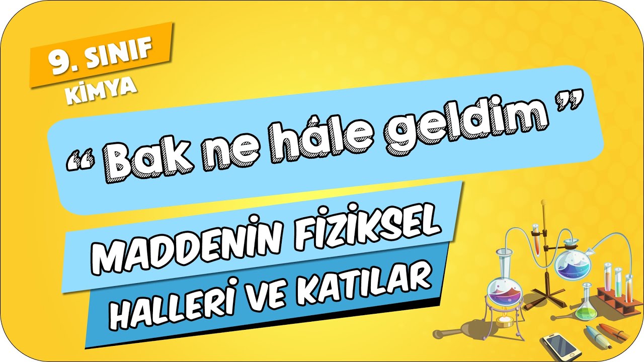 Maddenin Fiziksel Halleri ve Katılar | 9.Sınıf Kimya #2024