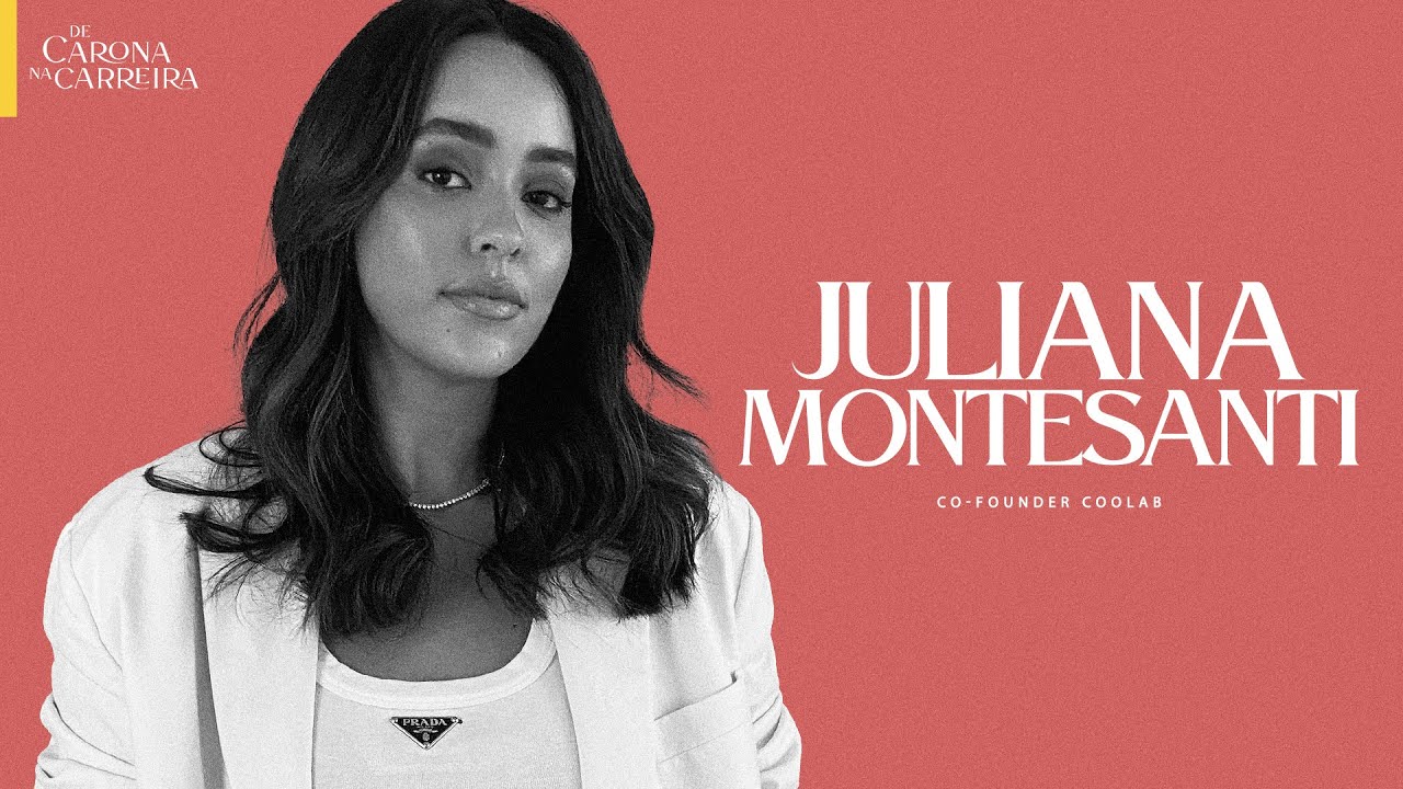 162. Celebridades e estratégia de carreira – Juliana Montesanti