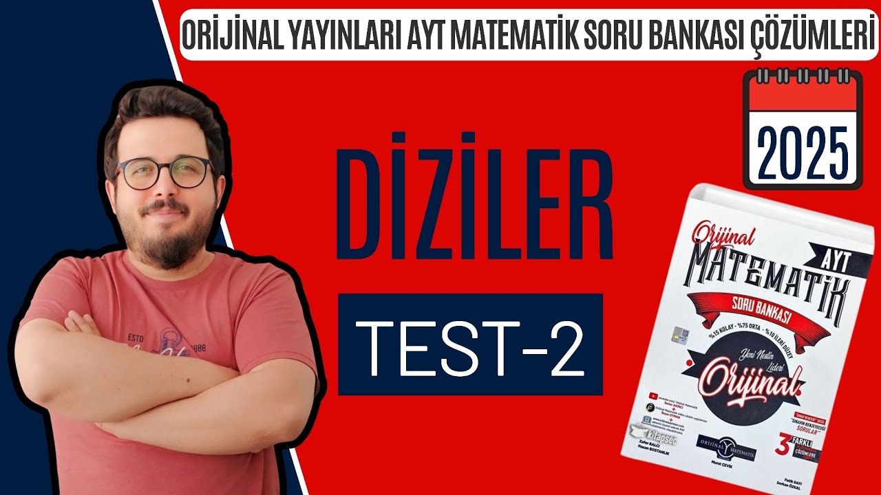 DİZİLER TEST-2 ORİJİNAL AYT MATEMATİK SORU BANKASI I #yks2025 #aytmatematik