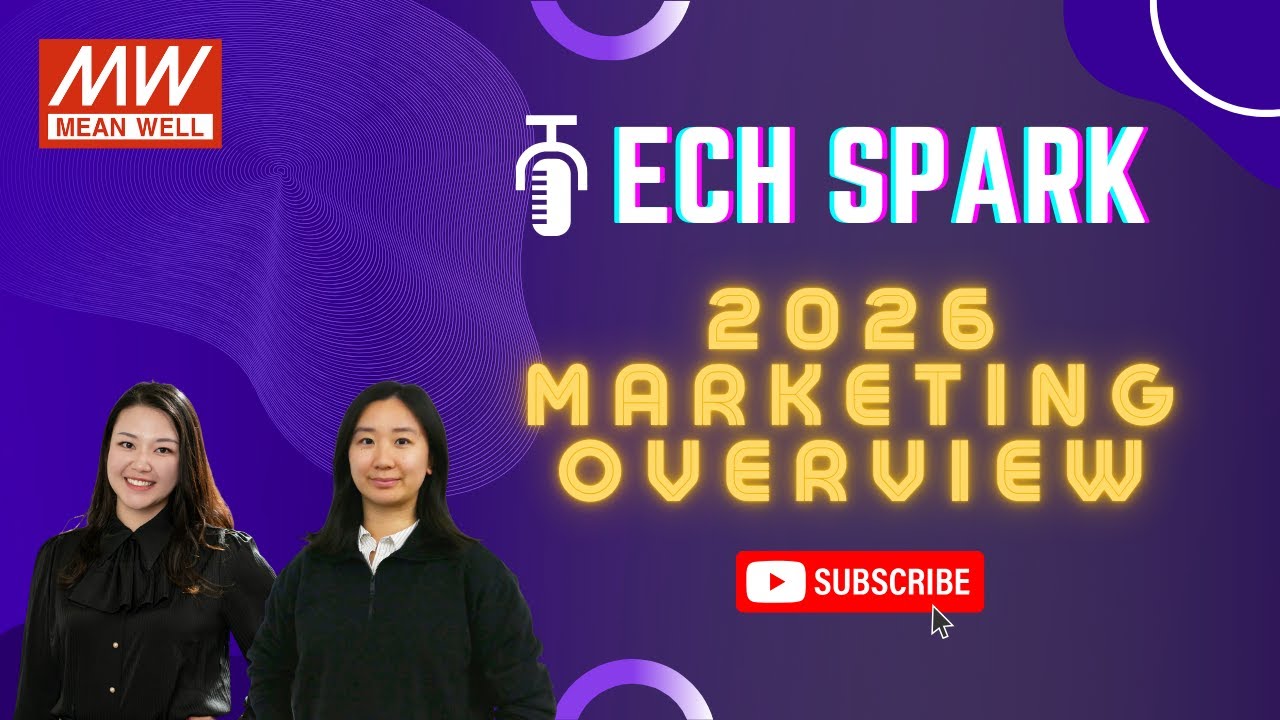 Episode 1 2026 MEAN WELL Marketing Overview