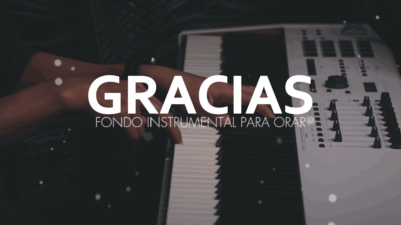 1 HORA - MUSICA CRISTIANA INSTRUMENTAL - GRACIAS - FONDO PARA ADORAR AL REY