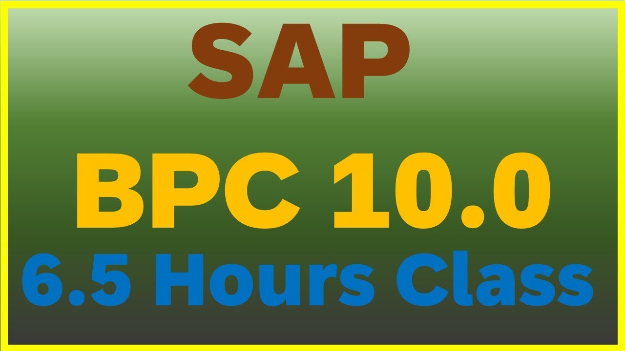 SAP BPC (Business Planning and Consolidation) Training || SAP BPC (basic to advanced) Training