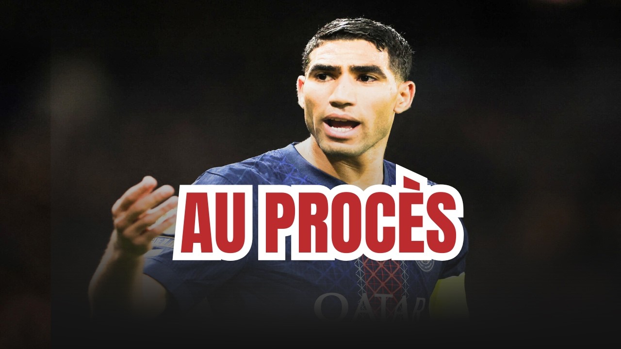 Achraf Hakimi renvoyé au procès : la décision qui change tout